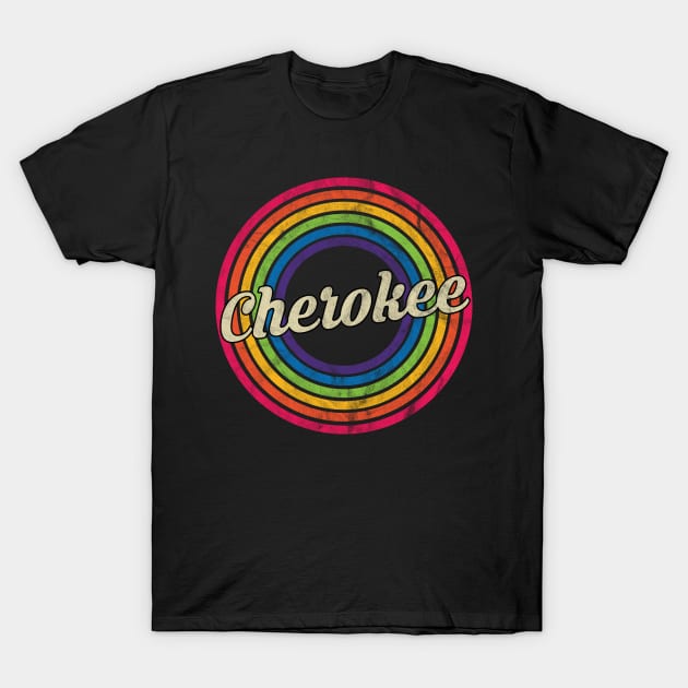 Cherokee - Retro Rainbow Faded-Style T-Shirt by MaydenArt